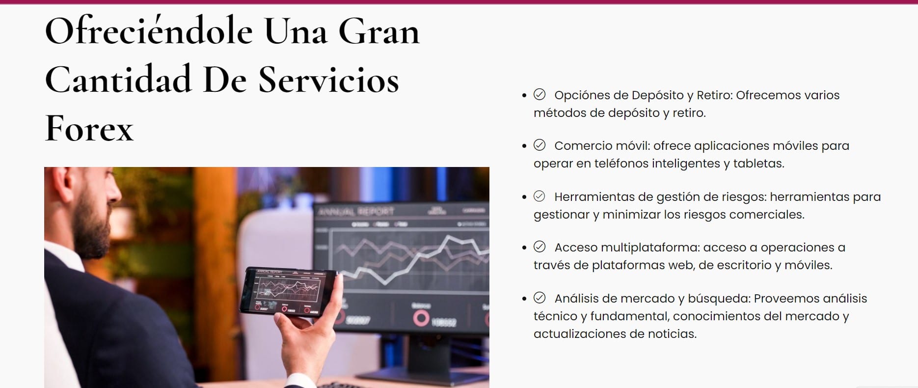 Cada una de las características que aportan valor a este corredor online son sus funciones accesibles para todo tipo de usuarios